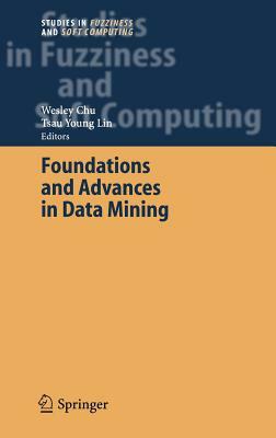 Foundations and Advances in Data Mining by 