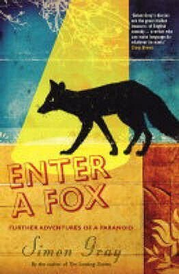 Enter a Fox by Simon Gray