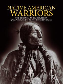 Native American Warriors by Martin J Dougherty