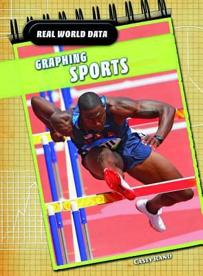 Graphing Sports by Casey Rand