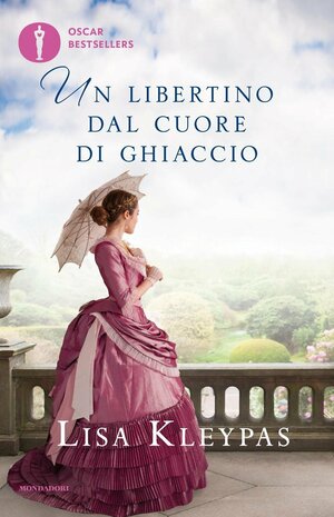 Un libertino dal cuore di ghiaccio by Lisa Kleypas