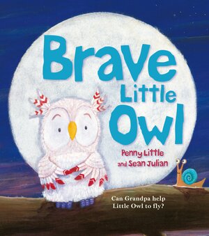 Brave Little Owl by Sean Julian, Penny Little