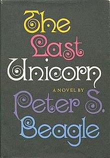 The Last Unicorn by Peter S. Beagle