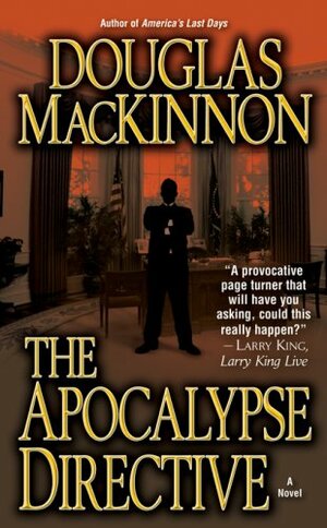 The Apocalypse Directive by Douglas MacKinnon