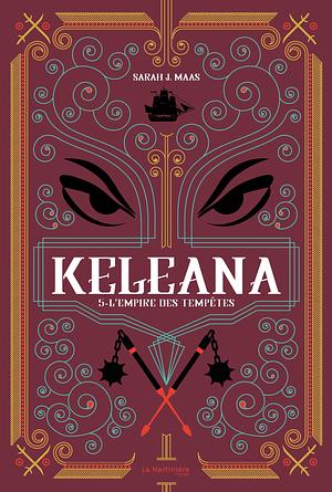 Keleana tome 5: L'Empire des tempêtes by Sarah J. Maas