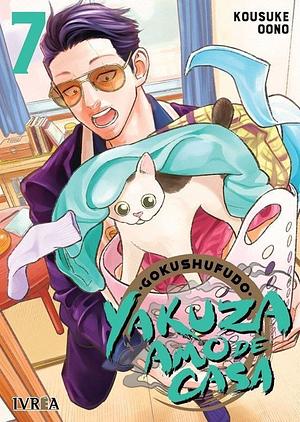 Gokushufudo: Yakuza amo de casa, volumen 7 by Kousuke Oono