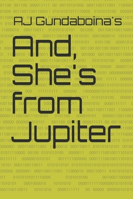 And, She's from Jupiter by Ajay Kumar