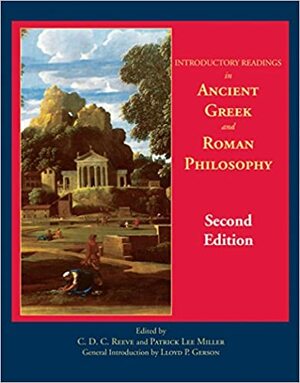 Introductory Readings in Ancient Greek and Roman Philosophy by C.D.C. Reeve