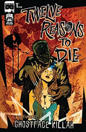 Twelve Reasons To Die #1 by Jean-Paul Csuka, David Murdoch, RZA, Matthew Rosenberg, Joe Infurnari, Ghostface Killah, Breno Tamura, Kyle Strahm, Patrick Kindlon, Adrian Younge, C.E. Garcia, Ron Wimberly, Gus Storms