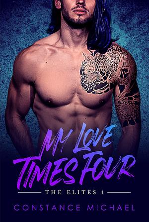 My Love Times Four by Constance Michael, Constance Michael