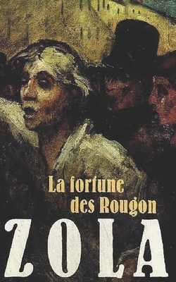 La Fortune des Rougon by Émile Zola