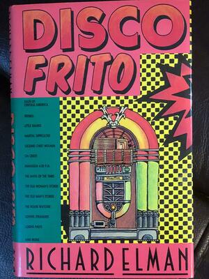 Disco Frito by Richard M. Elman