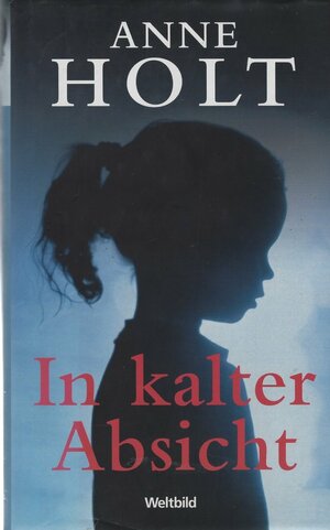 In kalter Absicht by Anne Holt