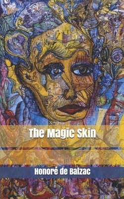 The Magic Skin by Honoré de Balzac