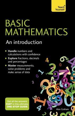 Basic Mathematics: An Introduction by Alan Graham