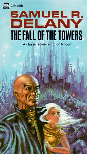 The Fall of the Towers by Samuel R. Delany