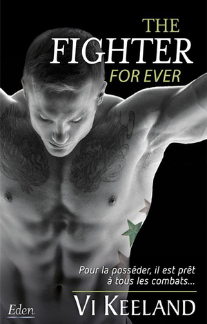 The fighter : for ever by Vi Keeland