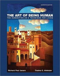 The Art of Being Human by Richard Paul Janaro