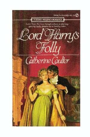 Lord Harry's Folly by Catherine Coulter