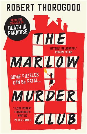 The Marlow Murder Club by Robert Thorogood