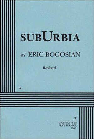 Suburbia by Eric Bogosian