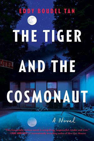 The Tiger and the Cosmonaut by Eddy Boudel Tan