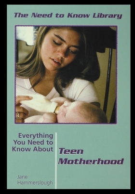 Teen Mother Hood by Jane Hammerslough