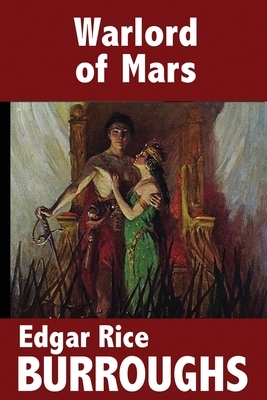 Warlord of Mars by Edgar Rice Burroughs