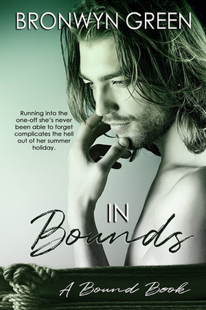 In Bounds by Bronwyn Green