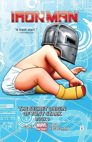 Iron Man, Volume 2: The Secret Origin of Tony Stark, Book 1 by Greg Land, Kieron Gillen