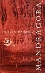 Mandragora by Doris Kareva