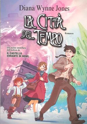 La città del tempo by Diana Wynne Jones