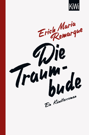 Die Traumbude by Erich Maria Remarque