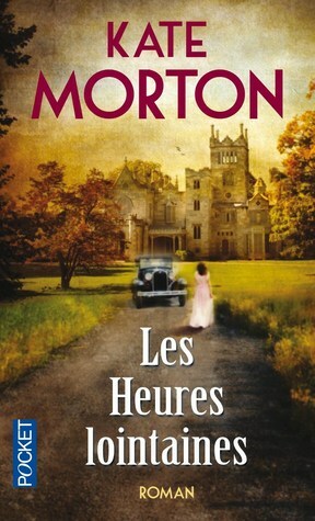Les Heures lointaines by Kate Morton
