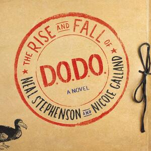 The Rise and Fall of D.O.D.O. by Nicole Galland, Neal Stephenson