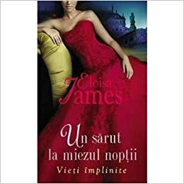 Un sarut la miezul noptii by Eloisa James