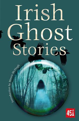 Irish Ghost Stories by Maura McHugh