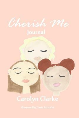 Cherish Me by Carolyn Clarke