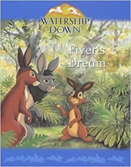 Fiver's Dream (Watership Down Mini Treasures) by Diane Redmond