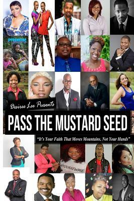 Pass The Mustard Seed: Full Color Interior by Desiree Lee