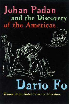 Johan Padan and the Discovery of the Americas by Dario Fo
