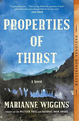 Properties of Thirst by Marianne Wiggins