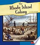 The Rhode Island Colony by Kathleen W. Deady