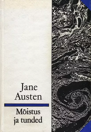 Mõistus ja tunded by Jane Austen