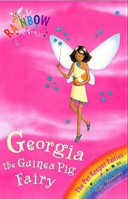 Georgia the Guinea Pig Fairy by Georgie Ripper, Daisy Meadows