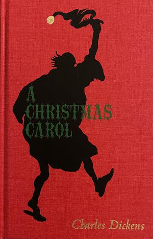 A Christmas Carol by Charles Dickens