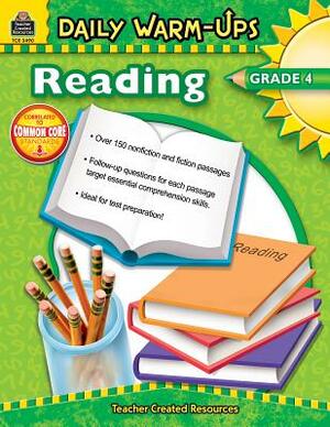 Daily Warm-Ups: Reading, Grade 4 by Sarah Clark