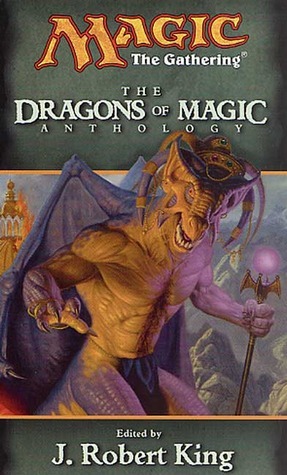 The Dragons of Magic by Allison Lassieur, Jess Lebow, Edward Bolme, Tim Ryan, J. Robert King, Denise R. Graham, Scott McGough, Vance Moore, Edo Van Belkom, Steven Schend, Paul B. Thompson, Tom Dupree, Brian M. Thomsen