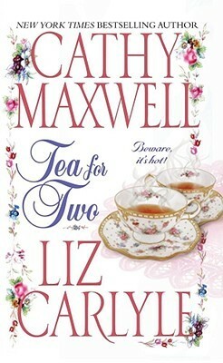Tea for Two by Liz Carlyle, Cathy Maxwell