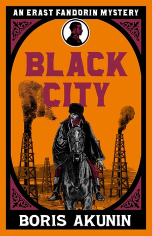 Black City by Boris Akunin, Andrew Bromfield